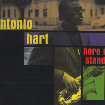 here I stand,Antonio Hart