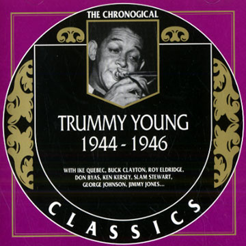 Trummy Young 1944 - 1946,Trummy Young