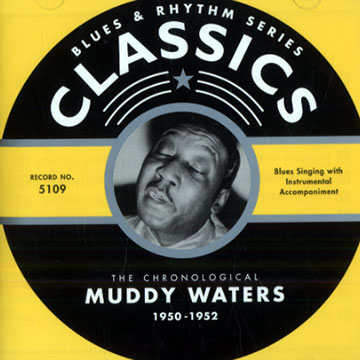 Muddy Waters 1950-1952,Muddy Waters