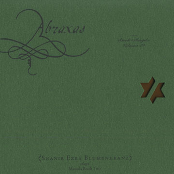 Abraxas: The book of angels vol.19,Shanir Blumenkranz