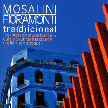 Tra(d)icional,Adrian Fioramonti , Juanjo Mosalini