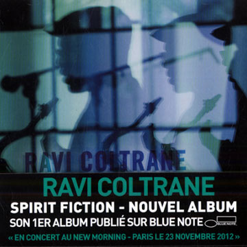 Spirit fiction,Ravi Coltrane