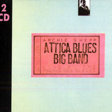 Attica Blues Big Band,Archie Shepp