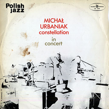 Michal Urbaniak constellation in concert,Michael Urbaniak