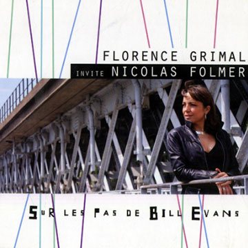 Sur les pas de Bill Evans,Florence Grimal 