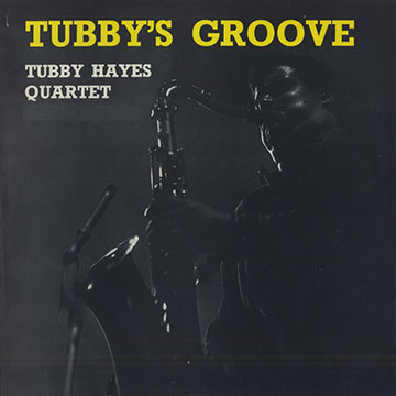 Tubby's groove,Tubby Hayes
