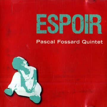 ESPOIR,Pascal Fossard