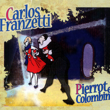 Pierrot et Colombine,Carlos Franzetti