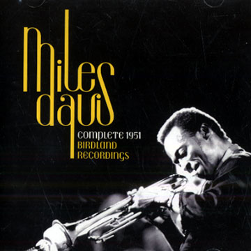 Complete 1951 Birdland Recordings,Miles Davis