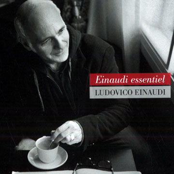 Einaudi essentiel,Ludovico Einaudi