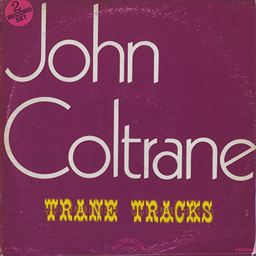 Trane tracks,John Coltrane
