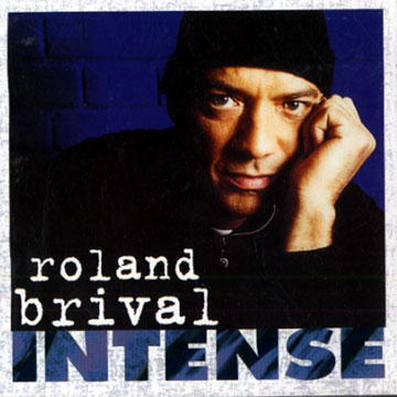 intense,Roland Brival