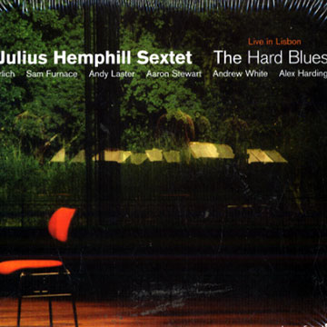 The hard blues, The Julius Hemphill Sextet