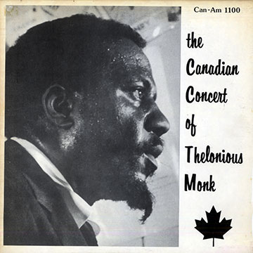 The Canadian Concert of Thelonious Monk,Thelonious Monk
