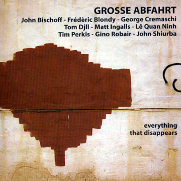 Everything that disappears,  Grosse Abfahrt