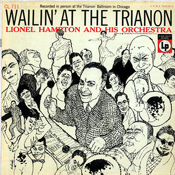 Wailin' at the Trianon,Lionel Hampton