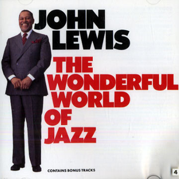 The wonderful world of jazz,John Lewis