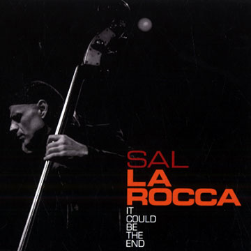It could be the end,Sal La Rocca