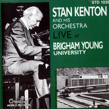 Live at Brigham Young university,Stan Kenton