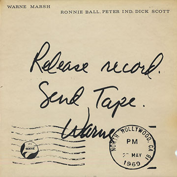 Release record. Send tape. Warne -,Warne Marsh