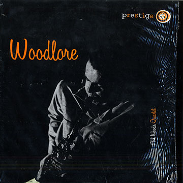 Woodlore,Phil Woods