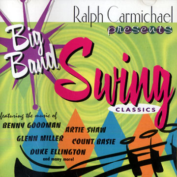 Big Band Swing classics, vol.1,Ralph Carmichael