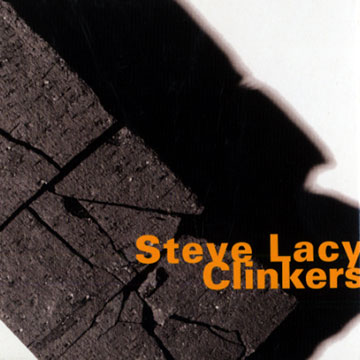 Clinkers,Steve Lacy
