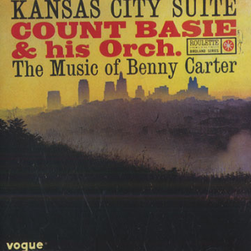 Kansas City Suite - the music of Benny Carter,Count Basie