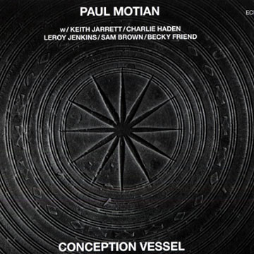 Conception vessel,Paul Motian