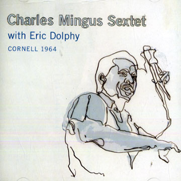 Cornell 1964,Charles Mingus