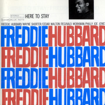 Here to stay,Freddie Hubbard
