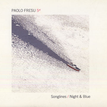 Songlines/Night & Blue,Paolo Fresu