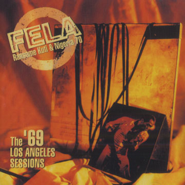 The '69 Los Angeles sessions, Fela Kuti
