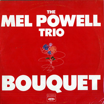 Bouquet,Mel Powell