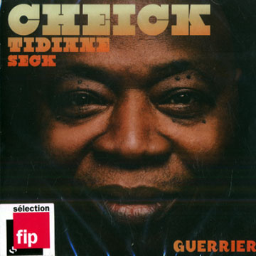 Guerrier,Cheick Tidiane Seck