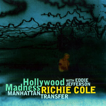 Hollywood madness,Richie Cole