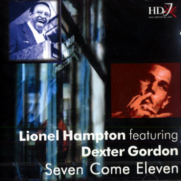 seven come eleven,Dexter Gordon , Lionel Hampton