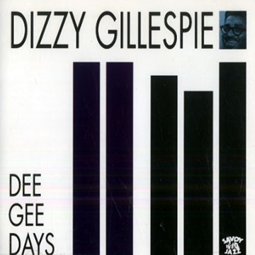 Dee Gee Days,Dizzy Gillespie