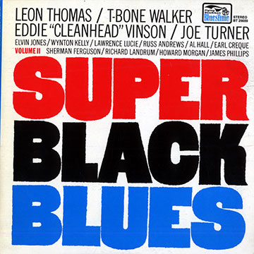Super Black Blues Vol 2,Leon Thomas , Joe Turner , Eddie Vinson , T-Bone Walker