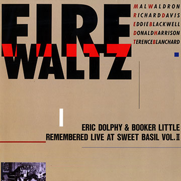 Fire Waltz - Remembered live at sweet basil vol.II,Mal Waldron