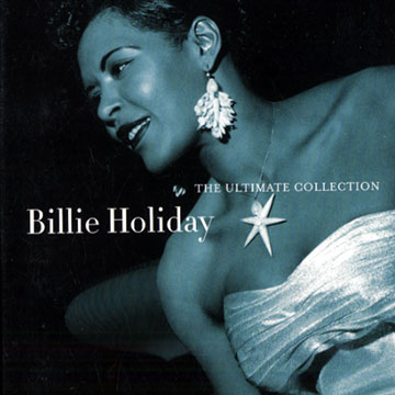 The ultimate collection,Billie Holiday