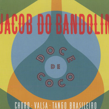 Doce de coco,Jacob Do Bandolim