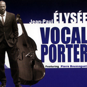 Vocal Porter,Jean Paul Elysee