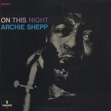 On this night,Archie Shepp
