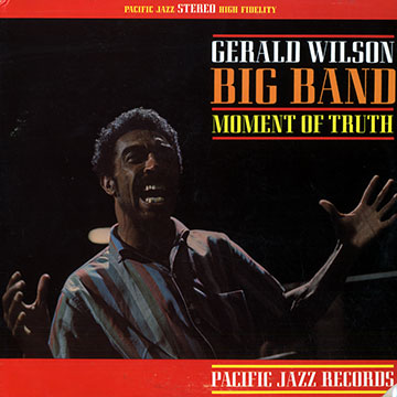 Moment of truth,Gerald Wilson