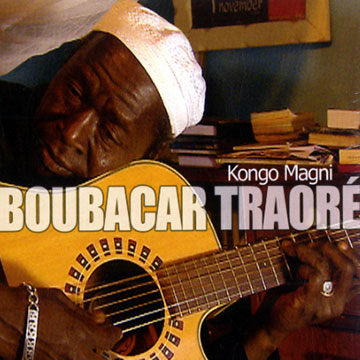 Kongo magni,Boubacar Traor 