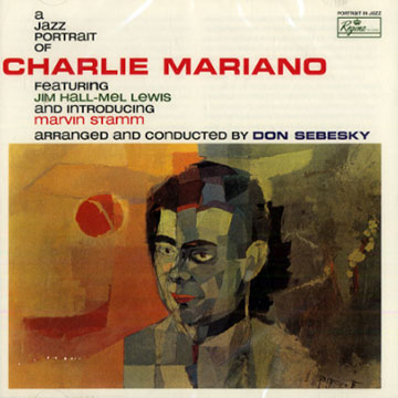 A jazz portrait of Charlie Mariano,Charlie Mariano