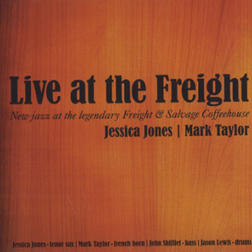 Live at the Freight,Jessica Jones , Mark Taylor