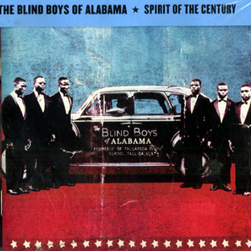 Spirit of the century, The Blind Boys Of Alabama