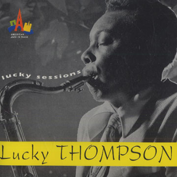 Lucky sessions,Lucky Thompson